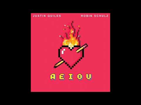 Justin Quiles x Robin Schulz - AEIOU