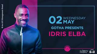 Gotha Presents Idris Elba