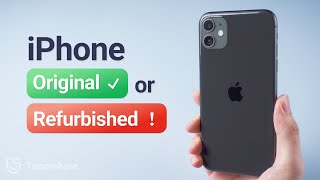 How to Check if iPhone is Original or Refurbished 