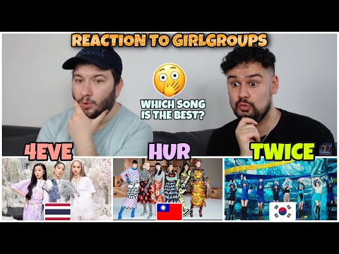 Reaction to GIRLGROUPS: 4EVE - วัดปะหล่ะ? (T-POP) & HUR - NEED NO MORE (C-POP) & TWICE "Kura Kura"