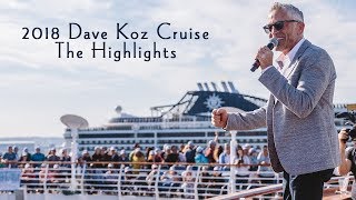 2018 Dave Koz & Friends at Sea Cruise - The Highlights