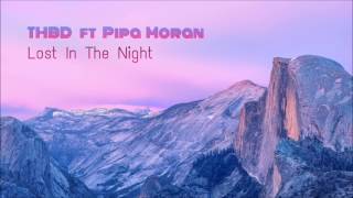 Download lagu THBD ft. Pipa Moran - Lost In The Night mp3