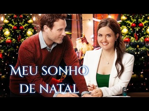 Meu Sonho de Natal - Filme de Natal e Romance 2016 - Dublado / Completo