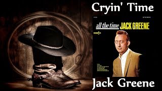 Jack Greene - Cryin&#39; Time