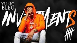 Yung Bleu - Boss Ya Life Up ft. Rich Homie Quan (Investments 5)