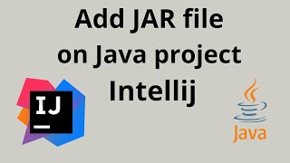 Add Jar file on java project using Intellij