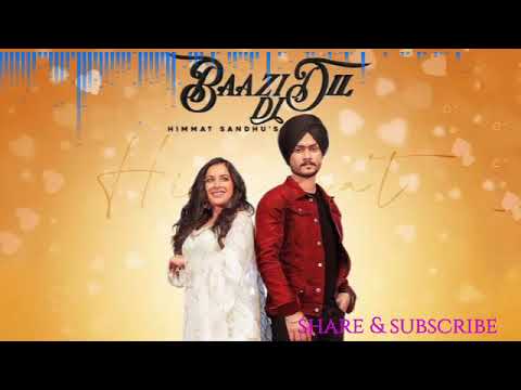 BAAZI DIL DI ( Full Song ) HIMMAT SANDHU! 24 HOUR'S NONSTOP MUSIC! NEW PUNJABI SONGS 2020 ! NEW SONG
