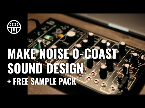 Make Noise 0-Coast Sound Design | + Free Sample Pack | Thomann