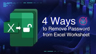 4 Ways to Remove Password from Excel Sheet/Workbook without Password