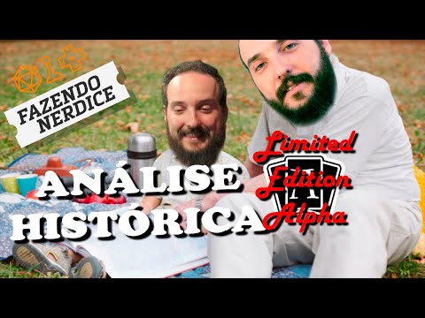 Análise Histórica ep. 2: Alpha e as Coleções Básicas!