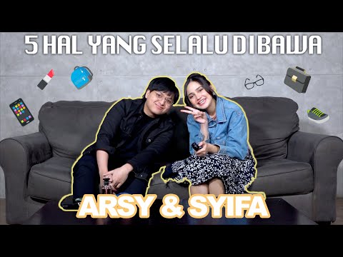 5 HAL YANG SELALU DIBAWA ARSY & SYIFA HADJU!