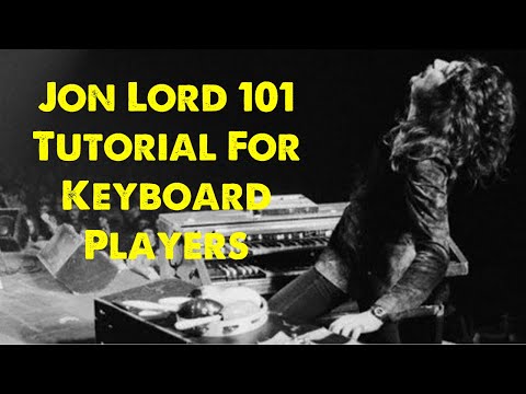 Jon Lord 101 Tutorial For Keyboard Players