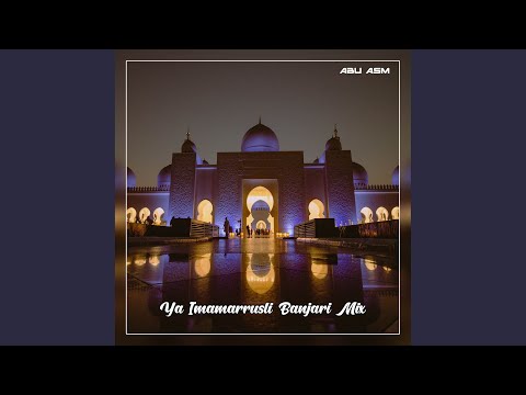 Ya Imamarrusli Banjari Mix