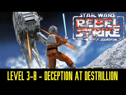 STAR WARS - ROGUE SQUADRON III - REBEL STRIKE - LEVEL 3-B - DECEPTION AT DESTRILLION