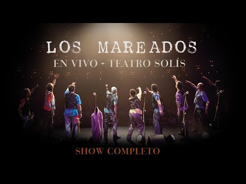 Los Mareados en Vivo - Teatro Solís