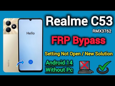 Realme C53 ( RMX3762) || FRP Bypass || Setting Not Open || Android 14 || New Solution || Without Pc.