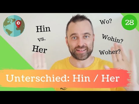 [28] Was ist der Unterschied zwischen „Hin“ und „Her“?