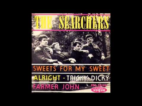 The Searchers ~ Sweets For My Sweet  (1963)