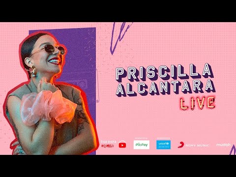 Live Priscilla Alcantara SEM PROPAGANDAS - #FiqueEmCasa e cante #Comigo