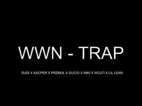 WWN - TRAP (prod. Non bruh)