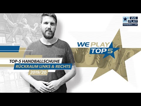 Top-5 Handballschuhe Rückraum Links/ Rückraum Rechts 2019/20