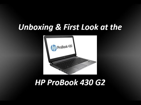 Unboxing & First Look at the HP Probook 430 G2 Laptop