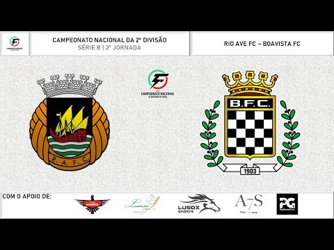Resumo | CN 2ª Divisão | Série B | 2ª Jornada | Rio Ave FC 4-4 Boavista FC