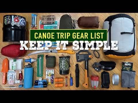 Canoe Camping Gear Simplified - How to Pack for a Canoe Trip