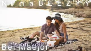Bei Maejor - It&#39;s on you