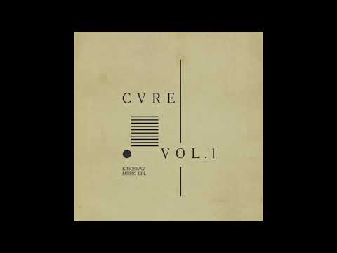 Kingsway Music Library Presents - CVRE Vol. 1