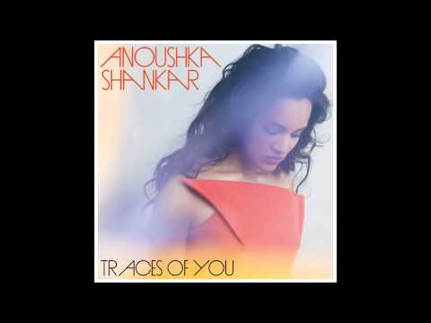 Anoushka Shankar - Unsaid (Traces Of You) ft. Norah Jones