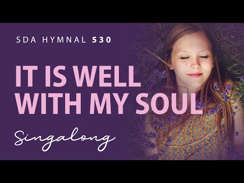 It Is Well With My Soul – SDA Hymnal 530