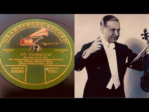 Efim Schachmeister & Orchester - Oh Katharina! - 78 rpm - Gramophone 19181 - 1924
