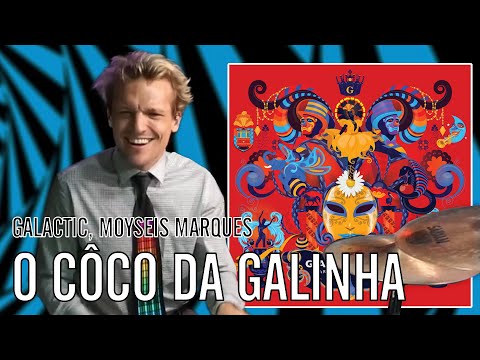 Galactic, Moyseis Marques - O Côco da Galinha | Office Drummer [First Time Hearing]