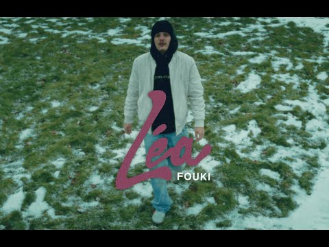 @FouKiZay  - Léa // Visualizer officiel