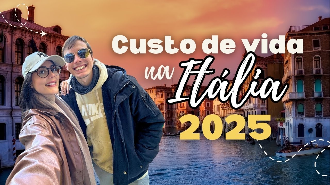 Custo de vida na Itália 2025 para um casal