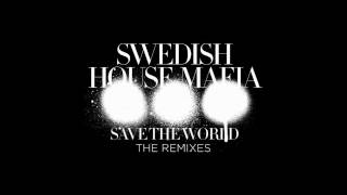 Swedish House Mafia - Save The World (AN21 & Max Vangeli Remix)