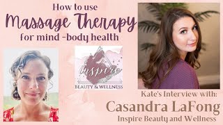How to use massage therapy for mind body health
