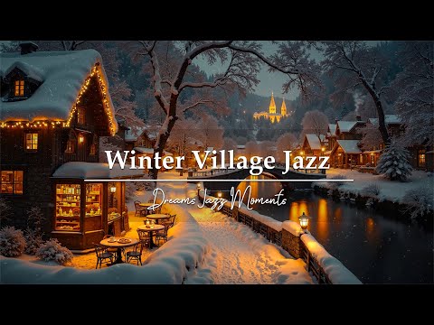 Quiet Winter Night Jazz by a Snowy Riverside Coffee Shop Village ❄️ Cozy Ambience for Rest & Relax ☕