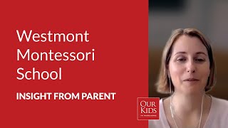 Westmont Montessori School, Parent Video Review from Kristen Manieri