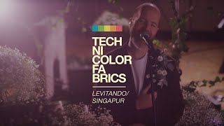 Technicolor Fabrics - Levitando/Singapur (Live Session)