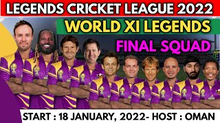 Legends Cricket League 2022 | World XI Legends Team Final Squad | World XI Team Players List 2022