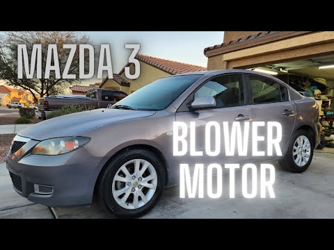 2007 Mazda 3 Blower Motor Location And Replacement