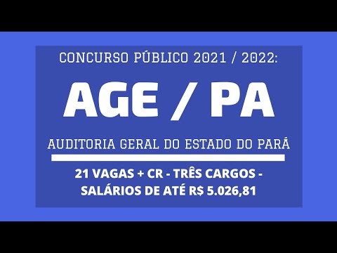 AGE / PA - 2021 / 2022: abre Concurso Público com 21 vagas e CR - Níveis Médio e Superior