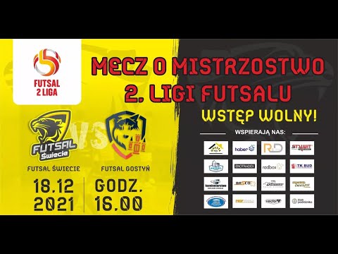 Mecz o mistrzostwo II Ligi Futsalu, Futsal Świecie vs Futsal Gostyń, 18-12-2021 godz. 16:00