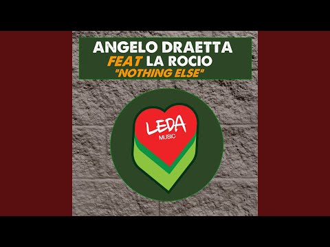 Nothing Else (feat. La Rocio)