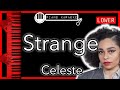 Strange (LOWER -3) - Celeste - Piano Karaoke Instrumental