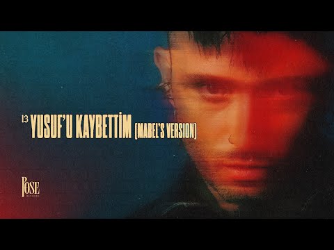Yusuf'u Kaybettim - Mabel Matiz