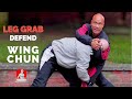 Do THIS Wing Chun Move to Defend Against Leg Grabs