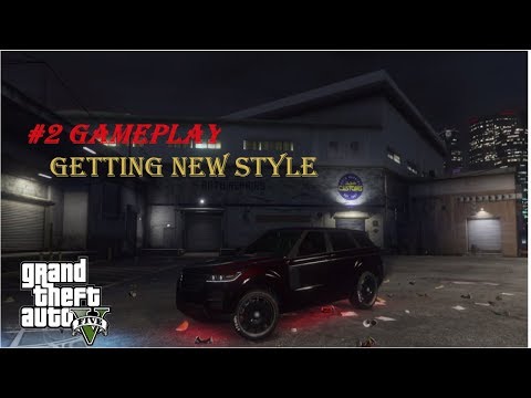 #2 GAMEPLAY / GTA V WALKTHROUGH //// GETTING A NEW STYLE(ultra realistic graphics)